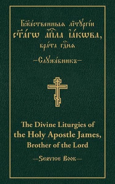 Produktbild: Divine Liturgies of The Holy Apostle James, Brother of the Lord