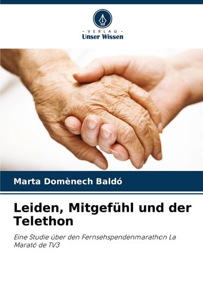 Produktbild: Leiden, Mitgef&uuml;hl und der Telethon