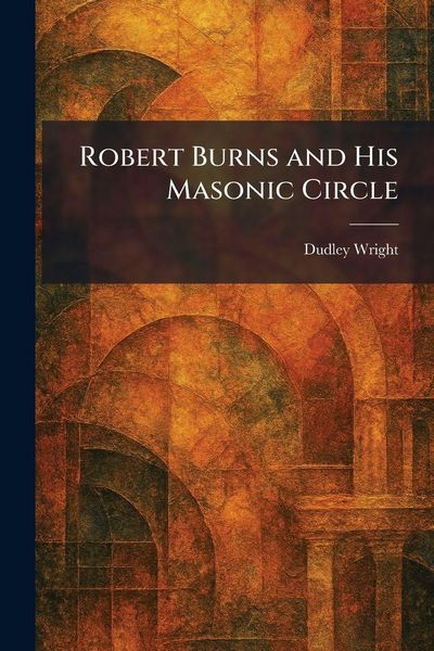 Produktbild: Robert Burns and His Masonic Circle