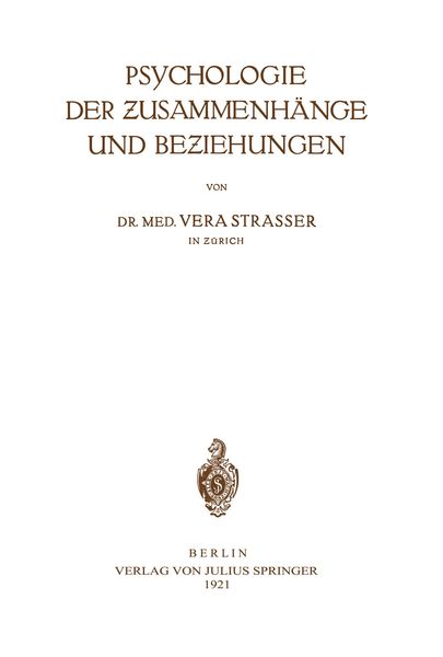 Psychologie der Zusammenhänge und Beziehungen, Taschenbuch von Vera Strasser, Springer Berlin, 9783642981883