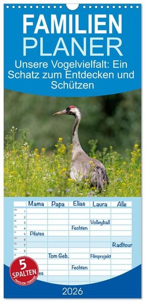Produktbild: Familienplaner 2026 - Unsere Vogelvielfalt: Ein Schatz zum Entdecken und Sch&uuml;tzen mit 5 Spalten (Wandkalender, 21 x 45 cm) CALVENDO