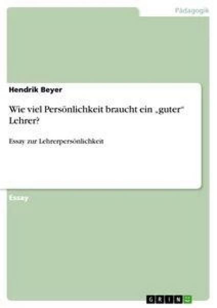 Produktbild: Wie viel Pers&ouml;nlichkeit braucht ein "guter" Lehrer?