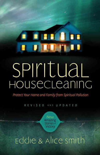 Produktbild: Spiritual Housecleaning: Protect Your Home and Family from Spiritual Pollution