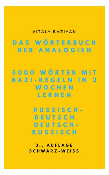 Produktbild: Das W&ouml;rterbuch der Analogien Russisch-Deutsch/Deutsch-Russisch mit Bazi-Regeln