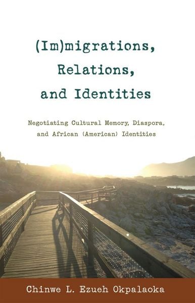 Produktbild: (Im)migrations, Relations, and Identities