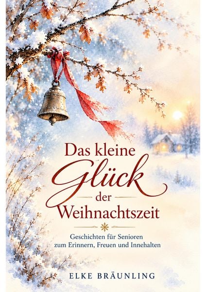 Produktbild: Das kleine Gl&uuml;ck der Weihnachtszeit