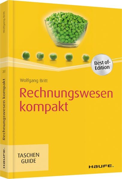 Rechnungswesen kompakt, Taschenbuch von Wolfgang Britt, Haufe-Lexware, 978-3-648-14683-5