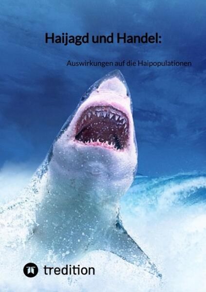 Haijagd und Handel:, Taschenbuch von Moritz, Tredition, 9783347854444
