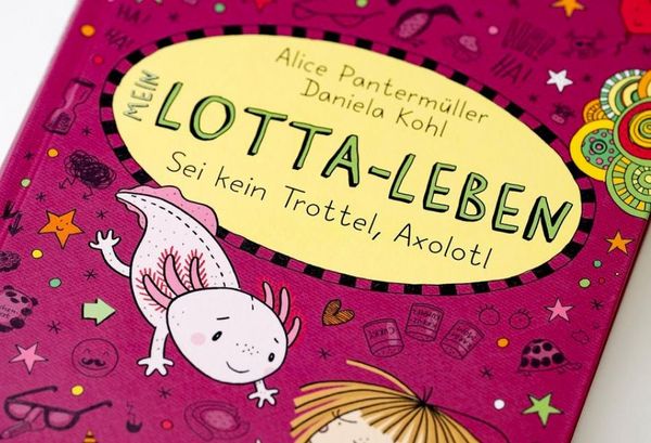 Produktbild: Mein Lotta-Leben (21). Sei kein Trottel, Axolotl