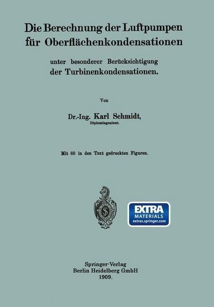 Produktbild: Die Berechnung der Luftpumpen f&uuml;r Oberfl&auml;chenkondensationen unter besonderer Ber&uuml;cksichtigung der Turbinenkondensationen