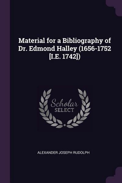 Produktbild: Material for a Bibliography of Dr. Edmond Halley (1656-1752 [I.E. 1742])
