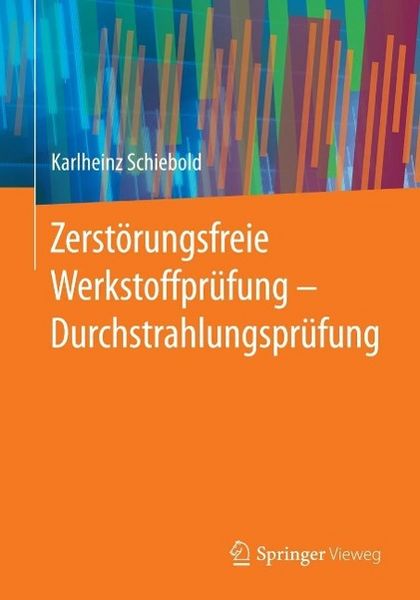 Produktbild: Zerst&ouml;rungsfreie Werkstoffpr&uuml;fung - Durchstrahlungspr&uuml;fung