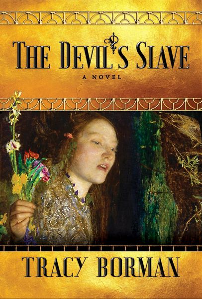 The Devil's Slave, Gebundene Ausgabe von Tracy Borman, Ingram Publishers Services, 9780802129451