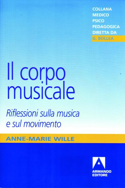 Produktbild: Il corpo musicale. Riflessioni sulla musica e sul movimento