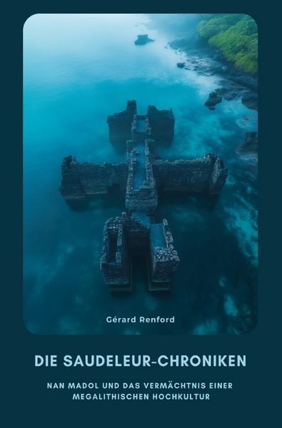 Die Saudeleur-Chroniken, Taschenbuch von Gérard Renford, Epubli, 9783819070471