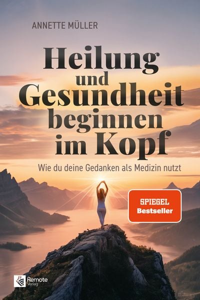 Produktbild: Heilung und Gesundheit beginnen im Kopf
