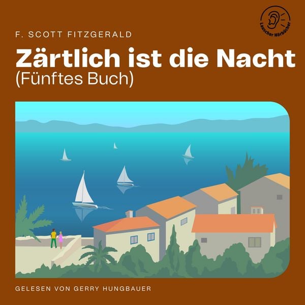 Zärtlich ist die Nacht (Fünftes Buch) - F. Scott Fitzgerald, Audio, 9783711923691
