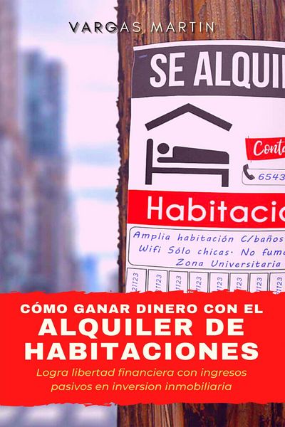 Produktbild: C&oacute;mo ganar dinero con el alquiler de habitaciones