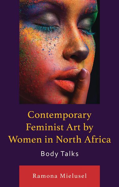 Produktbild: Contemporary Feminist Art by Women in North Africa