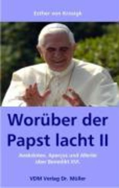 Worüber der Papst lacht 2, Taschenbuch von Esther Krosigk, AV Akademikerverlag, 9783836400855