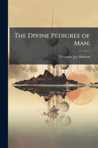 Produktbild: The Divine Pedigree of Man;