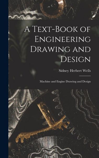 Produktbild: A Text-Book of Engineering Drawing and Design