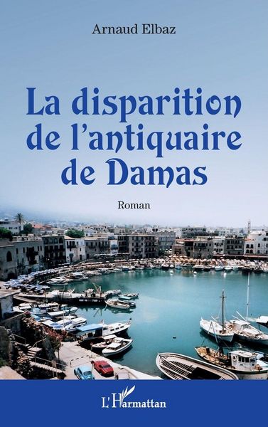 Produktbild: La disparition de l'antiquaire de Damas