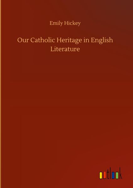 Produktbild: Our Catholic Heritage in English Literature