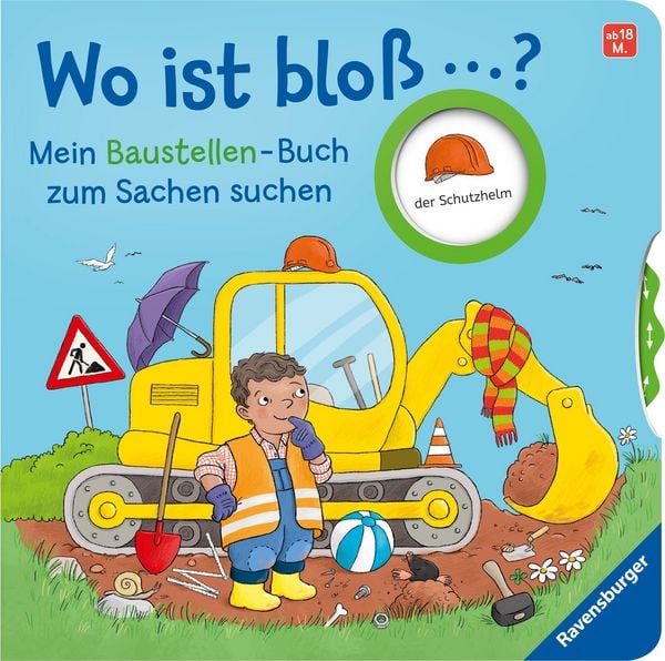 Wo ist bloß ...? - Mein Baustellen-Buch zum Sachen suchen, Gebundene Ausgabe von Kathrin Lena Orso, Ravensburger Verlag GmbH