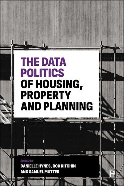 Produktbild: The Data Politics of Housing, Property and Planning