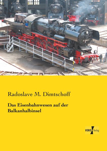 Produktbild: Das Eisenbahnwesen auf der Balkanhalbinsel