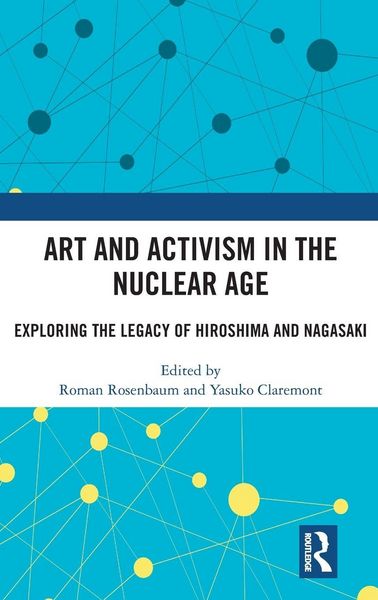 Produktbild: Art and Activism in the Nuclear Age