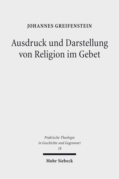 Produktbild: Ausdruck und Darstellung von Religion im Gebet