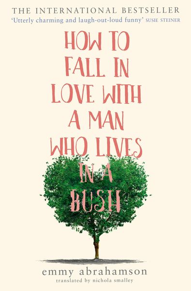 Produktbild: How to Fall in Love with a Man Who Lives in a Bush