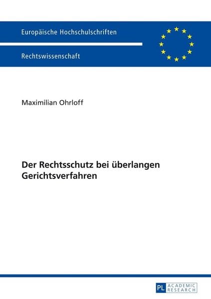 Produktbild: Der Rechtsschutz bei &uuml;berlangen Gerichtsverfahren
