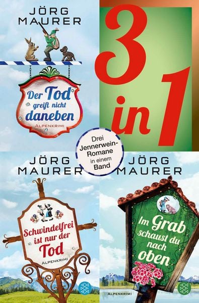 Produktbild: Der Tod greift nicht daneben / Schwindelfrei ist nur der Tod / Im Grab schaust du nach oben - Drei Jennerwein-Romane in einem Band