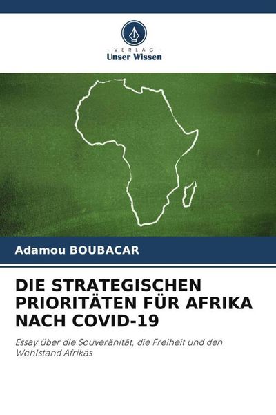 Produktbild: Die Strategischen Priorit&auml;ten f&uuml;r Afrika Nach Covid-19