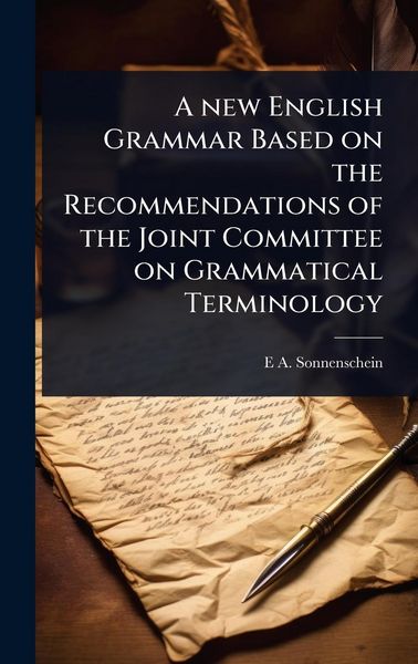 Produktbild: A new English Grammar Based on the Recommendations of the Joint Committee on Grammatical Terminology