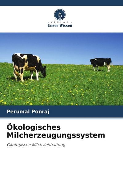 Produktbild: &Ouml;kologisches Milcherzeugungssystem