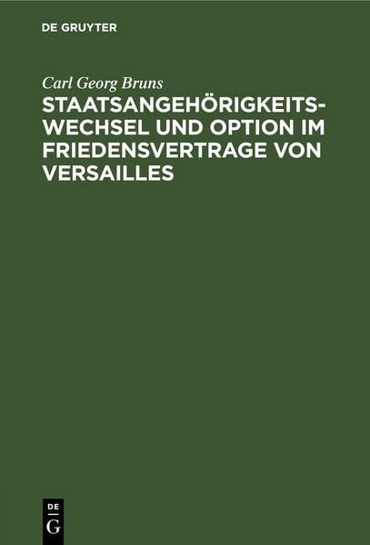 Produktbild: Staatsangeh&ouml;rigkeitswechsel und Option im Friedensvertrage von Versailles