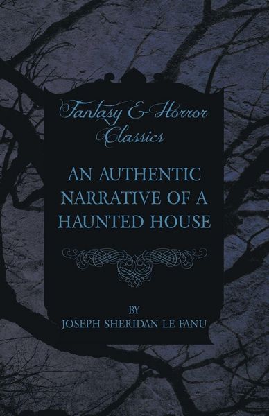 Produktbild: An Authentic Narrative of a Haunted House