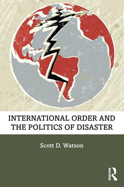 Produktbild: International Order and the Politics of Disaster