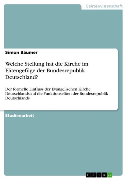 Produktbild: Welche Stellung hat die Kirche im Elitengef&uuml;ge der Bundesrepublik Deutschland?