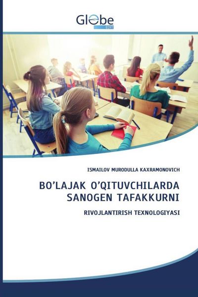 Produktbild: Bo'lajak O'qituvchilarda Sanogen Tafakkurni
