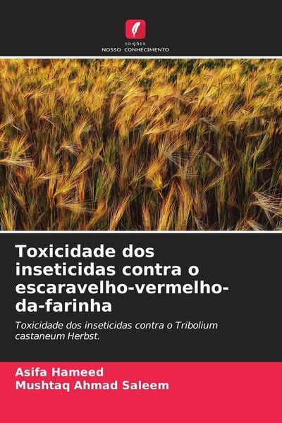 Produktbild: Toxicidade dos inseticidas contra o escaravelho-vermelho-da-farinha