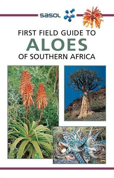 Produktbild: Sasol First Field Guide to Aloes of Southern Africa