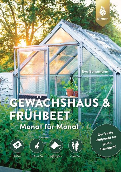 Produktbild: Gew&auml;chshaus und Fr&uuml;hbeet Monat f&uuml;r Monat