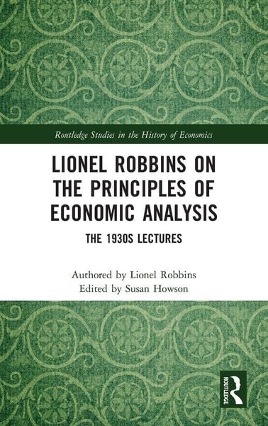 Produktbild: Lionel Robbins on the Principles of Economic Analysis