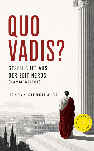 Produktbild: Quo Vadis? - Geschichte aus der Zeit Neros (Kommentiert)