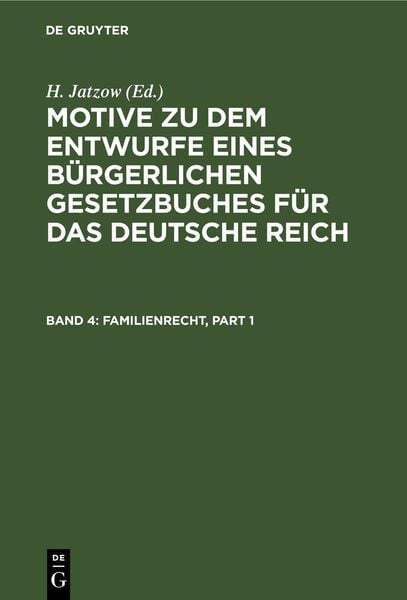 Produktbild: Motive zu dem Entwurfe eines B&uuml;rgerlichen Gesetzbuches f&uuml;r das Deutsche Reich / Familienrecht